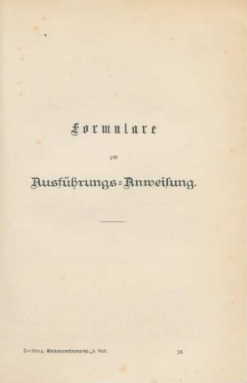 Formulare zur Ausführungs-Anweisung.