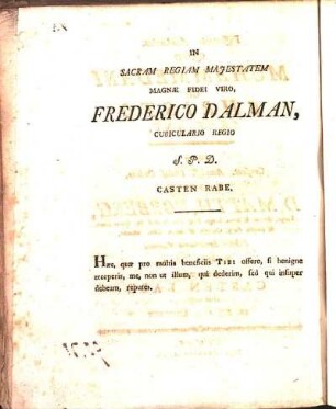 In Sacram Regiam Majestatem Magnæ Fidei Viro, Frederico Dalman, Cubiculario Regio S. P. D. Casten Rabe.
