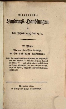 Baierische Landtags-Handlungen in den Jahren 1429 bis 1513. 6, Niederländische Landtäge, im Straubinger Landantheile (1460 - 1469)