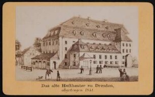 Dresden. Morettisches Theater oder Komödienhaus im italienischen Dörfchen (Theaterplatz), sogen. kleines Hoftheater (Massivbau 1761, Erweiterung 1783, Vorhalle 1793; J. H. Schwarze). Fotografie nach kolor. Kupferstich / Radierung von K. H. Beichling, um 1835. Albuminabzug auf Karton (Carte-de-visite mit Bezeichnung)
