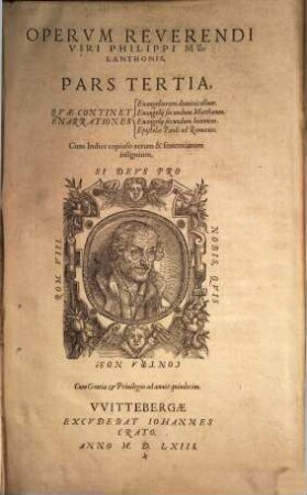 Omnium operum reverendi viri Philippi Melanthonis pars ... : additus est ad finem copiosus index rerum & explicationum praecipuarum. 3