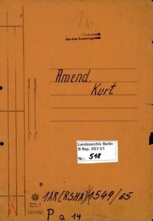 Personenheft Kurt Amend (*02.12.1904), Kriminalrat und SS-Sturmbannführer