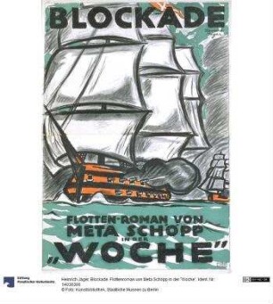 Blockade. Flottenroman von Meta Schöpp in der "Woche"