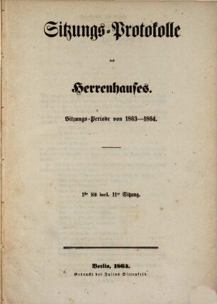 Sitzungs-Protokolle des Herrenhauses. 1863/64 (1864)
