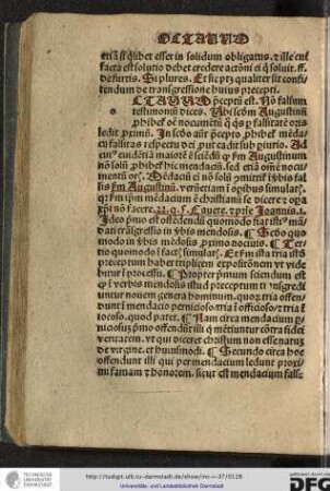 [O]ctavum preceptum est Non falsum testimonium dices, ubi secundum Augustinum prohibetur omne nocumentum quo quis per falsitatem oris ledit proximum.