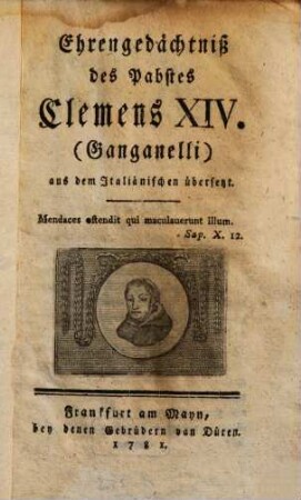 Ehrengedächtniß des Pabstes Clemens XIV. (Ganganelli) : aus dem Italiänischen übersetzt