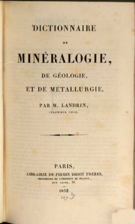 Dictionnaire de minéralogie, de géologie, et de métallurgie