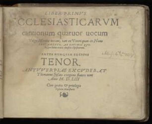 Liber primus ecclesiasticarum cantionum quatuor vocum ... Tenor