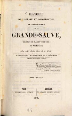 Histoire de l'abbaye et congrégation de Notre-Dame de la Grande-Sauve, Ordre de S. Benoit en Guienn, 2