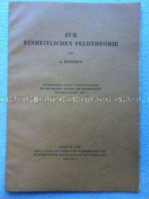 Zur einheitlichen Feldtheorie. Sonderdruck aus den Sitzungsberichten der Preußischen Akademie der Wissenschaften, Jg. 1929 Nr. 1