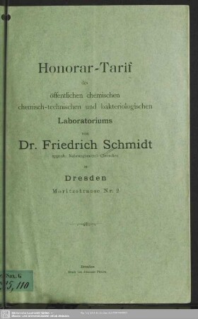 Honorar-Tarif des öffentlich chemischen, chemisch-technischen und bakteriologischen Laboratoriums von Dr. Friedrich Schmidt ... in Dresden Moritzstrasse Nr. 2