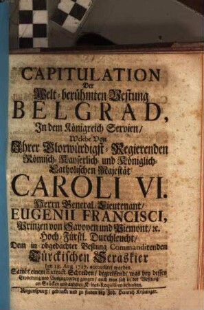 Capitulation Der Welt-berühmten Vestung Belgrad, In dem Königreich Servien, Welche ... den 18. Augusti 1717. accordiret worden