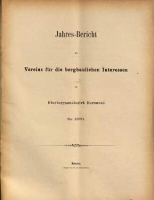 Jahresbericht des Vereins für die Bergbaulichen Interessen im Oberbergamtsbezirk Dortmund, 1876