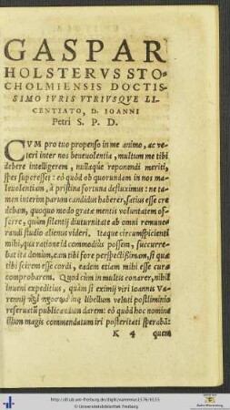Gaspar Holsterus Stocholmiensis Ioanni Petri Salutem Plurimum Dicit