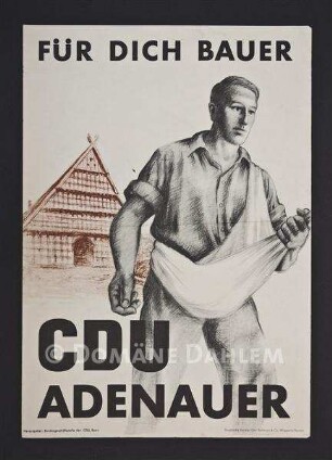 Wahlplakat von 1953 "FÜR DICH BAUER - CDU ADENAUER"