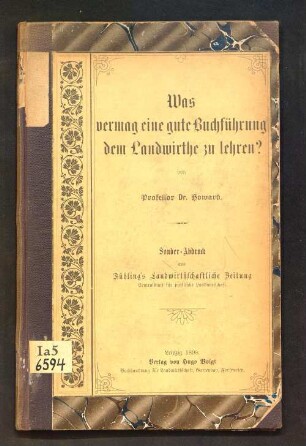 Was vermag eine gute Buchführung dem Landwirthe zu lehren?