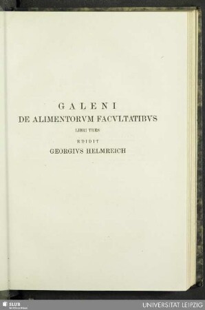 Galeni De Alimentorum Facultatibus Libri Tres