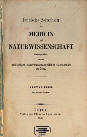 Jenaische Zeitschrift für Medizin und Naturwissenschaft. 4, 4. 1868