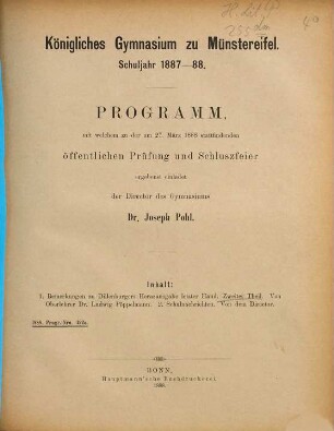Programm : mit welchem zu der ... stattfindenden öffentlichen Prüfung und Schlussfeier ergebenst einladet. 1887/88