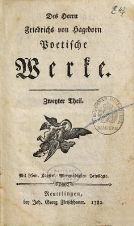 Des Herrn Friedrichs von Hagedorn Poetische Werke, 2. Fabeln und Erzählungen