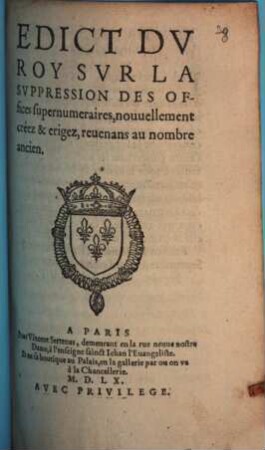 Edict Du Roy Sur La Suppression De Tous offices supernumeraires, nouvellement créez & erigez, revenans au nombre ancien