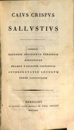 Caivs Crispvs Sallvstivs : Accedit Recensio Novissimae Versionis Hispanicae Examen Variarvm Lectionvm Interpretatio Locorvm Index Latinitatis