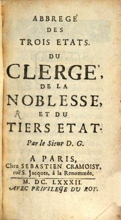 Abbrege Des Trois Etats. Du Clerge, De La Noblesse, Et Du Tiers Etat, [1]