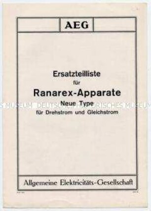 Ersatzteilliste für Ranarex-Apparate. Neue Type für Drehstrom und Gleichstrom