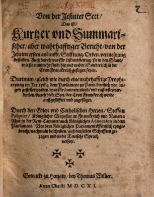 Von der Jesuiter Sect : d.i. Kurtzer Bericht von der Jesuiter ersten ankunfft, Stifftung, Orden ...