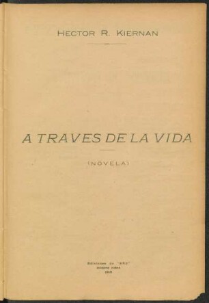 A traves de la vida : (Novela)