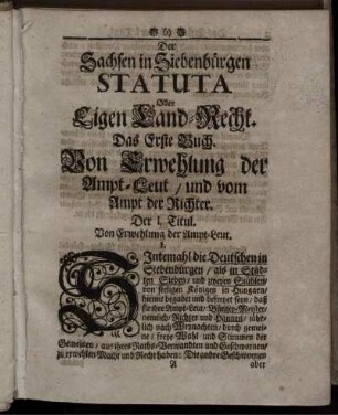 Das Erste Buch. Der Sachsen in Siebenbürgen Statuta Oder Eigen Land-Recht