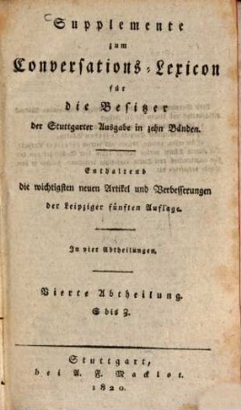 Conversations-Lexicon oder Encyclopädisches Handwörterbuch für gebildete Stände, [4. Supplement]. S - Z