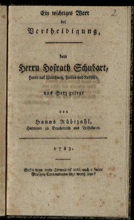 Ein wichtiges Wort der Vertheidigung, dem Herrn Hofrath Schubart, Herrn auf Würckwitz, Pobles und Kreischa, ans Herz gelegt