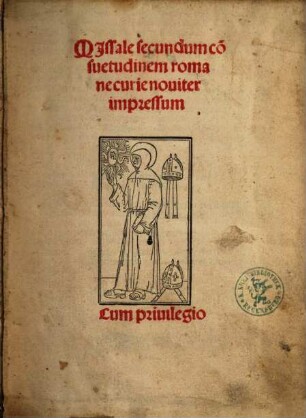 Missale secundum co[n]suetudinem romane curie nouiter impressum