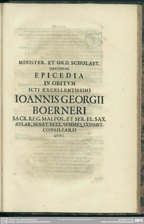 Minister. Et Ord. Scholast. Dresdens. Epicedia In Obitum Icti Excellentissimi Joannis Georgii Boerneri ... Divi
