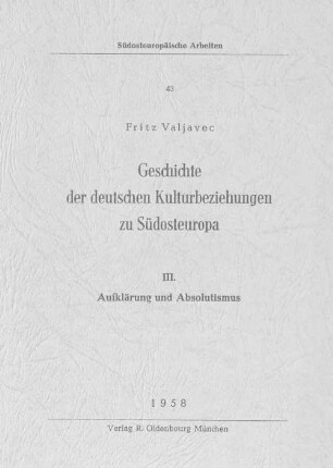Geschichte der deutschen Kulturbeziehungen zu Südosteuropa, 3. Aufklärung und Absolutismus
