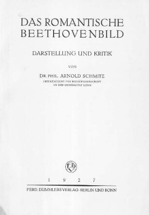 Das romantische Beethovenbild : Darstellung und Kritik