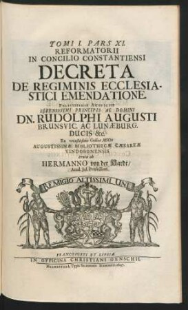 Pars XI. Reformatorii In Concilio Constantiensi Decreta De Regiminis Ecclesiastici Emendatione.