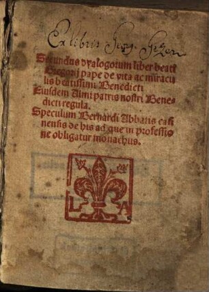 Secundus dyalogorum liber beati Gregorii pape de vita ac miraculis beatissimi Benedicti