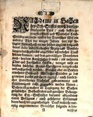 Nobilitas Trevirensis Immediate Libera Imperii, A Landsassiatu Denuo Vindicata Sive Nochmahlige Acten-mäßig ausgeführte, in iure & facto gegründete Anti-Apologia : Deduction, und wahrhaffte Demonstration Daß Die im Ertz-Stifft Trier gesessene, und begütete von Adel je- und allezeit denen Römischen Kayseren und Königen, von Kaysern Carolo Magno biß auf jetzt glorwürdigst regierende Kays. Majestät, als ihrem alleinigen allerhöchsten Ober-Haupt, immediate subject gewesen ... dabey auch ... durch eine anhoffende obsiegliche Decisiv-Urthel zu manuteniren, und zu schützen seyen. Mit Beylagen a Lit. A. biß Zz. & a Num. 1. biß 31. inclusive Der So genan[n]ten Chur-Trierischen Acten-mäßigen Vorstellung und Apologie Mit besserem Bestand Rechtens entgegen gesetzet