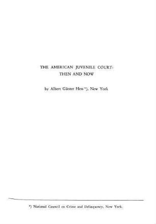 The american juvenile court: Then and now