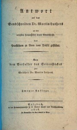 Antwort auf das Sendschreiben Doktor Martin Luthers an den neuesten Herausgeber seiner Streitschrift: Das Papstthum zu Rom vom Teufel gestiftet