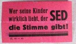 Klebezettel mit Wahlpropaganda der SED