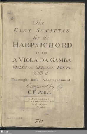 Six easy Sonattas for the Harpsichord or for a Viola da Gamba with a Thoroug-Bass Accompaniment