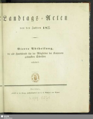1842/43: Landtags-Acten / Die als Handschrift für die Mitglieder der Kammern gedruckten Schriften