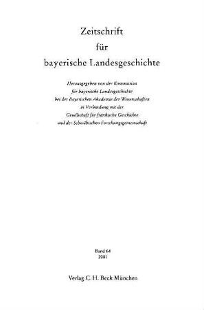 Zeitschrift für bayerische Landesgeschichte : ZBLG, 64. 2001