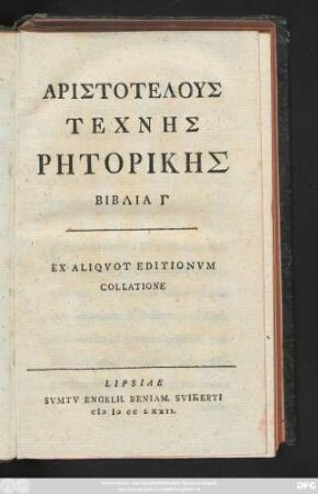 Aristotelus Technēs Rētorikēs Biblia 3 : Ex Aliqvot Editionvm Collatione