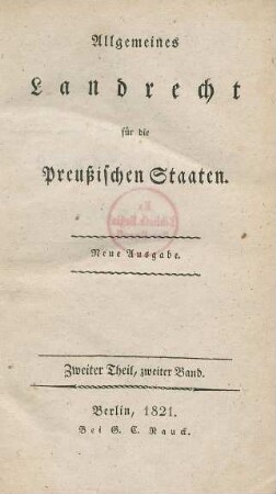 Bd. 4 = Theil 2, Bd.2: Allgemeines Landrecht für die Preußischen Staaten
