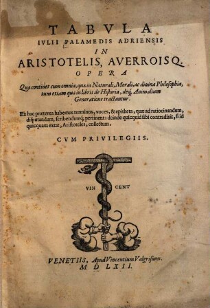 Tabula in Aristotelis Averroisque opera ...