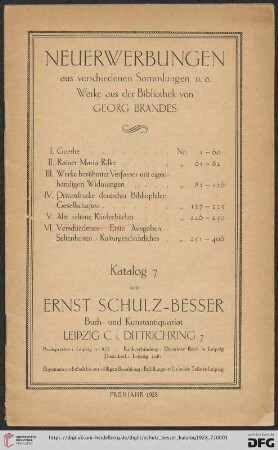 Nr. 7: Katalog / Ernst Schulz-Besser, Buch- und Kunstantiquariat Leipzig: Neuerwerbungen aus verschiedenen Sammlungen, u.a. Werke aus der Bibliothek von Georg Brandes